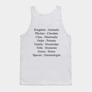 Entomologist taxonomy Tank Top